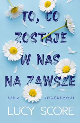 Zdjęcie produktu dla Powieść obyczajowa To, co zostaje w nas na zawsze