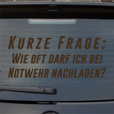 Produktbild von Heckscheibenaufkleber Kurze Frage Wie oft bei Notwehr nachladen 55x23 cm Braun Auto Aufkleber Sticker