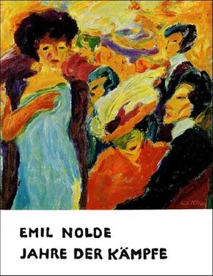 Immagine prodotto di Nolde, E: Jahre der Kämpfe