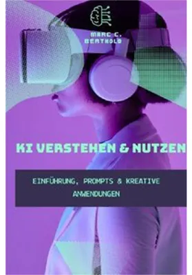 Produktbild von KI Verstehen & Nutzen, Einführung in Künstliche Intelligenz