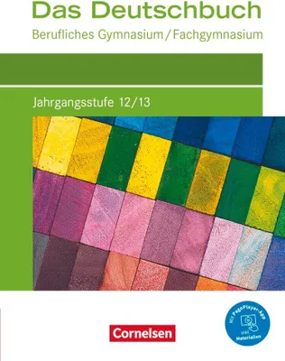 Produktbild von Das Deutschbuch Jahrgangsstufe 12/13. Berufliches Gymnasium/Fachgymnasium - Schülerbuch