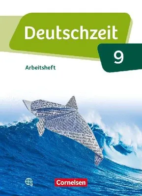 Produktbild von Deutschzeit 9. Schuljahr - Allgemeine Ausgabe - Arbeitsheft mit Lösungen