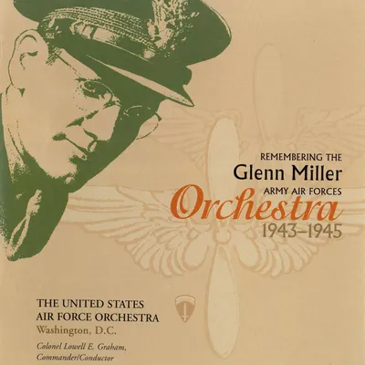 Produktbild von U. S. Air Force Orchestra: Remembering the Glenn Miller