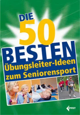 Produktbild von Die 50 besten Übungsleiter-Ideen zum Seniorensport