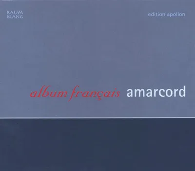 Obrázek produktu pro Various: Amarcord Ensemble - Album Francais