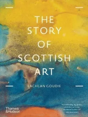 Productafbeelding van The Story of Scottish Art