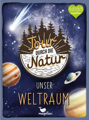 Image de Tour durch die Natur - 50 Planeten, Sterne und Phänomene des Universums