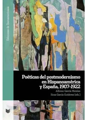 Obrázok produktu pre Poetika postmodernizmu v Hispanoamerike a Španielsku, 1907-1922