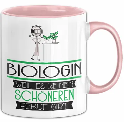 Produktbild von Biologin Weil Es Keinen Schöneren Beruf Gibt Tasse Geschenk für Eine Biologin Lustig (Rosa)