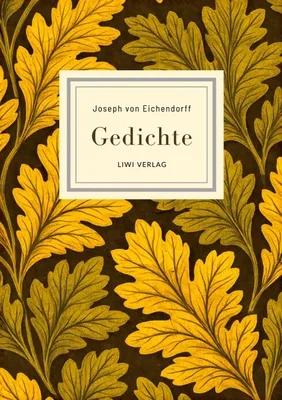 Produktbild von Joseph von Eichendorff: Gedichte. Vollständige Neuausgabe