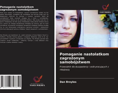 Produktbild von Pomaganie nastolatkom zagro¿onym samobójstwem
