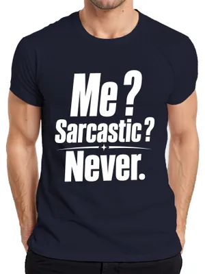 Zdjęcie produktu dla Ja? Sarkastyczny? Nigdy. Koszulka męska "Sarkazm, ironia, humor, stwierdzenie, cynizm", kolor granatowy, rozmiar M