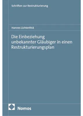 Immagine prodotto di Die Einbeziehung unbekannter Gläubiger in einen Restrukturierungsplan