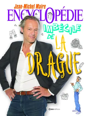Produktbild von Encyclopédie imbécile de la drague