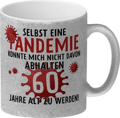 Produktbild von Witziger Glitzer-Kaffeebecher für den 60. Geburtstag mit Motiv: Pandemie