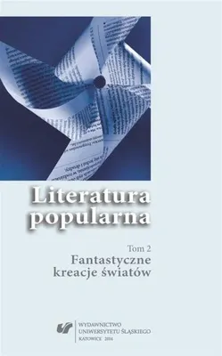 Obrázek produktu pro Literatura popularna T.2 Fantastyczne kreacje... - praca zbiorowa