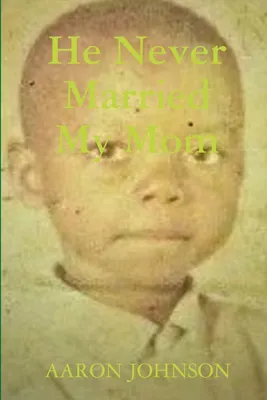 Produktbild von He Never Married My Mom