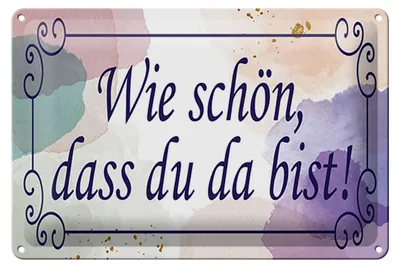 Produktbild von Blechschild wie schön dass du da bist, 30 x 20 cm, Blechschilder Spruch Glück Weisheit