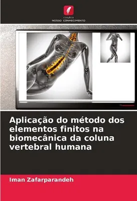 Produktbild von Aplicação do método dos elementos finitos na biomecânica da coluna vertebral humana