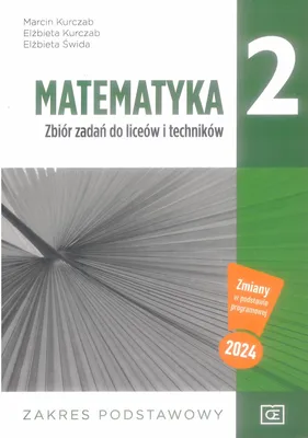 Image de Matematyka Liceum 2 Zbiór zadań Zakres Podstawowy i Rozszerzony Nowa Podstawa Programowa wydanie 2020