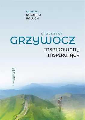 Image de Krzysztof Grzywocz Inspirowany Inspirujący Zbiór Rozmów Spotkań