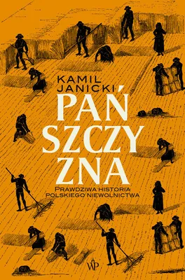 Obrázok produktu pre Pańszczyzna - Kamil Janicki (Literatur und Geschichte auf Polnisch)