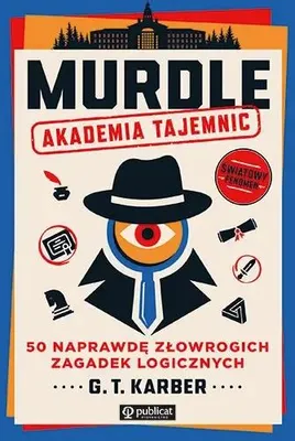 Obrázok produktu pre Murdle. Akadémia tajomstiev – G.T. Karber, 240 strán, 50 hádankách
