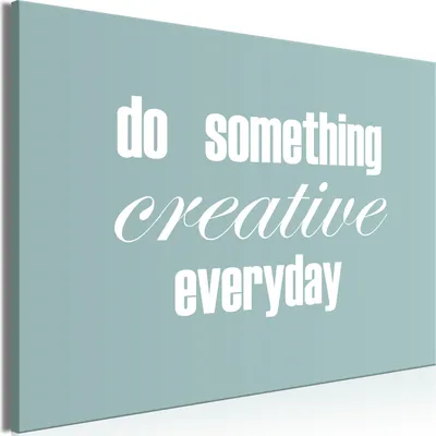 Produktbild von Vliesstoff Leinwandbild - Do Something Creative Everyday (1 Part) Wide 120x80 cm Text m-A-1027-b-a
