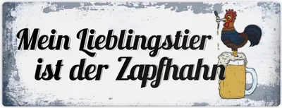 Produktbild von Metallschild mit Spruch: Mein Lieblingstier ist der Zapfhahn Schild Türschild