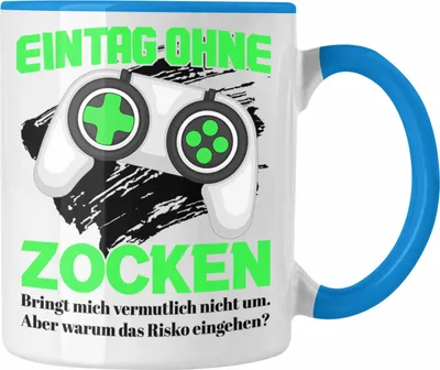 Produktbild von Trendation - Ein Tag Ohne Zocken Tasse Gamer Geschenk Spruch Gaming (Blau)