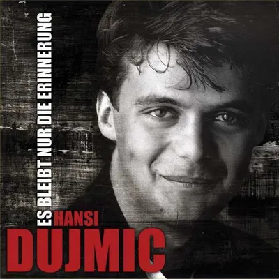 Obrázok produktu pre Hansi Dujmic - Es bleibt nur eie Erinnerung (Best Of) - - (CD / E)