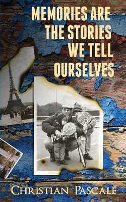 Produktbild von Memories Are The Stories We Tell Ourselves