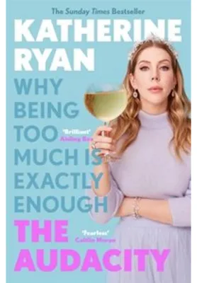 Produktbild von The Audacity: Why Being Too Much Is Exactly Enough