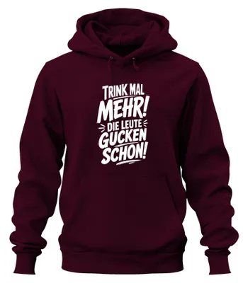 Immagine prodotto di Trink mal mehr. Felpa con cappuccio, colore bordeaux, taglia XXL. Stampa: "Statement", "Sarcasmo"