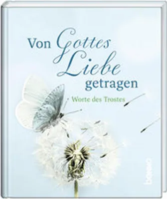 Image de Von Gottes Liebe getragen: Worte des Trostes