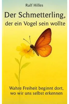 Produktbild von Der Schmetterling, der ein Vogel sein wollte