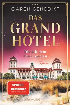 Produktbild von Das Grand Hotel - Die mit dem Feuer spielen