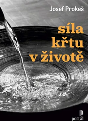 Zdjęcie produktu dla Síla křtu v životě | Josef Prokeš
