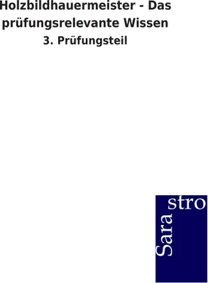 Produktbild von Holzbildhauermeister - Das prüfungsrelevante Wissen