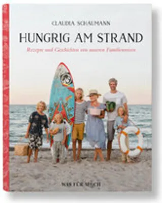 Obrázek produktu pro Hungrig am Strand - Rezepte und Geschichten von unseren Familienreisen