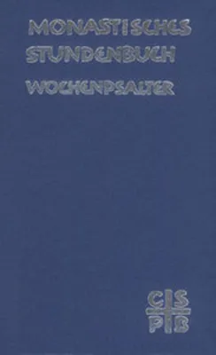 Produktbild von Monastisches Stundenbuch - Wochenpsalter