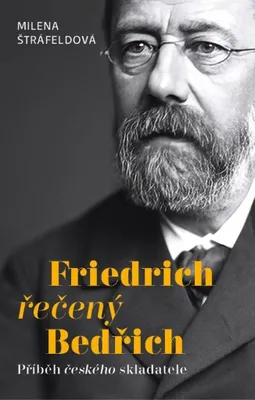 Image de Friedrich řečený Bedřich | Milena Štráfeldová