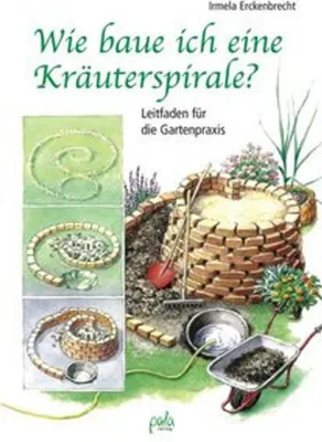 Produktbild von Wie baue ich eine Kräuterspirale?