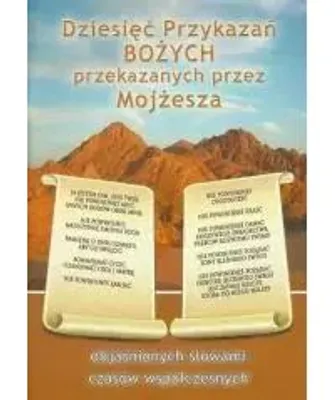 Produktbild von Dziesięć Przykazań Bożych przekazanych przez Mojżesza objaśnionych słowami czasów współczesnych