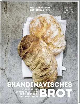 Immagine prodotto di Skandinavisches Brot. Einfache und leckere Rezepte für Brot, Brötchen und Aufstriche