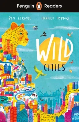 Imagen del producto de Penguin Readers Level 2: Wild Cities (ELT Graded Reader)