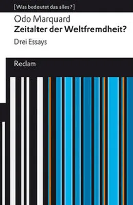 Zdjęcie produktu dla Zeitalter der Weltfremdheit?. Drei Essays. [Was bedeutet das alles?]
