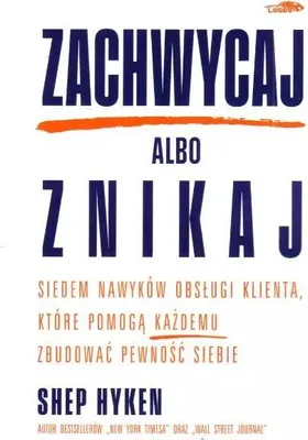 Produktbild von Skuteczna obsługa klienta - siedem nawyków budujących pewność siebie