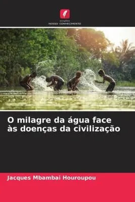 Produktbild von O milagre da água face às doenças da civilização