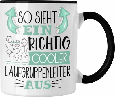 Produktbild von Trendation - So Sieht Ein Richtig Cooler Laufgruppenleiter Aus Geschenk Tasse Lustiger Spruch Geschenkidee (Schwarz)